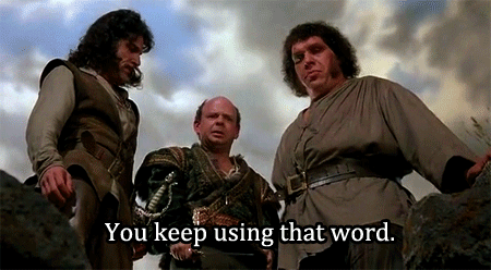 79675-princess-bride-you-keep-using-jt13